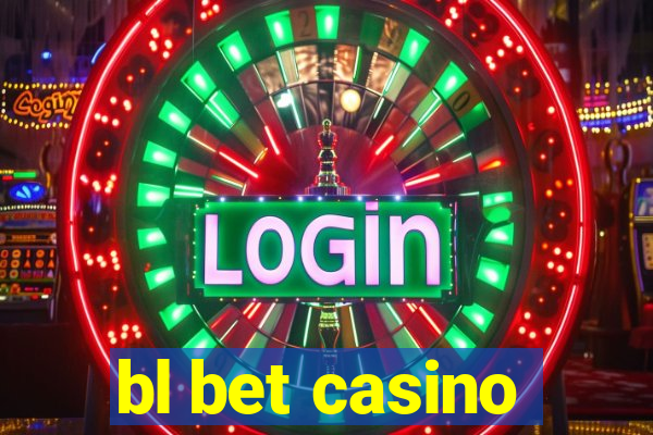 bl bet casino